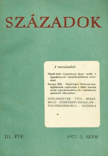 Szzadok - A Magyar Trtnelmi Trsulat kzlnye 111. vf., 1977. 5. szm
