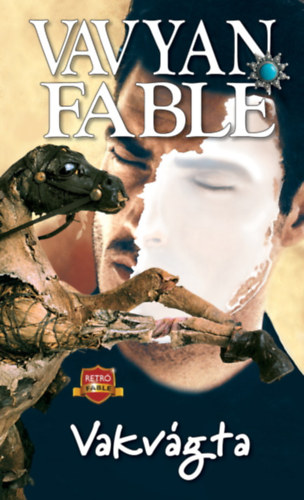 Vavyan Fable - Vakvágta (új kiadás)