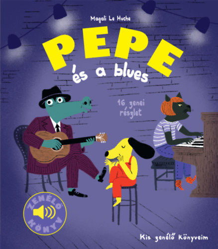 Pepe s a blues - Zenl knyv