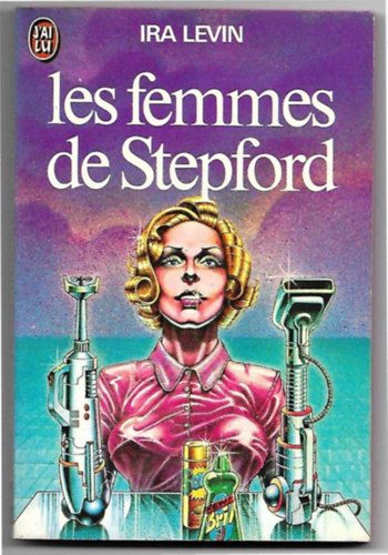 Ira Levin - Les femmes de Stepford