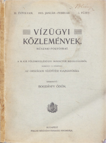 Bogdnfy dn  (szerk.) - Vzgyi kzlemnyek. III. vfolyam. 1913. janur-februr 1. fzet.
