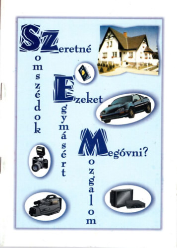 Szomszédok Egymásért Mozgalom ( SZEM ) - Módszertani útmutató