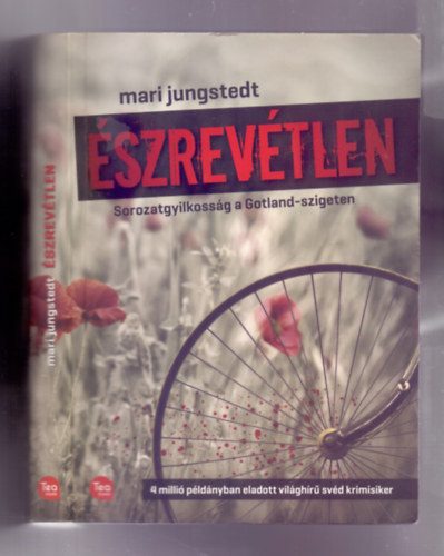 Mari Jungstedt - szrevtlen (Unseen) - Sorozatgyilkossg a Gotland-szigeten