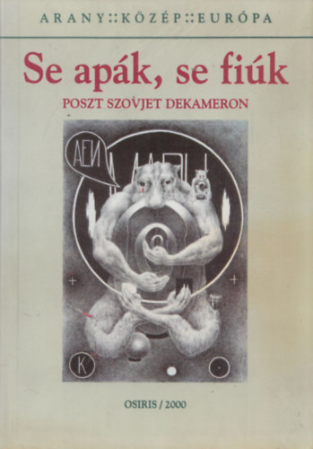 Se apák, se fiúk (poszt szovjet dekameron)