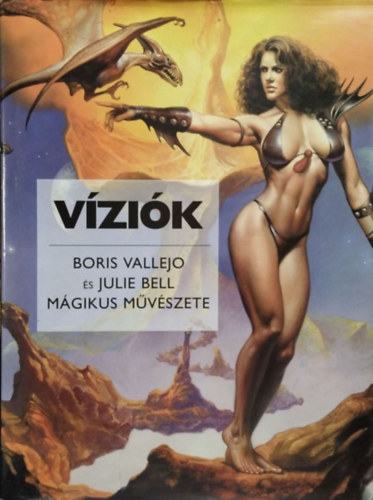 B.-Bell, J. Vallejo - Vzik - Boris Vallejo s Julie Bell mgikus mvszete