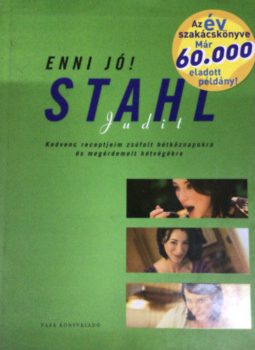 Stahl Judit - Enni j�!