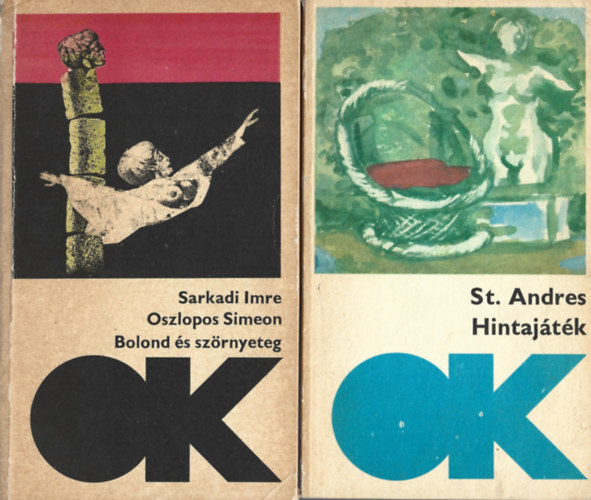 2 db Olcs� K�nyvt�r, Sarkadi Imre: Oszlopos Simeon - Bolond �s sz�rnyeteg, St. Andres: Hintaj�t�k