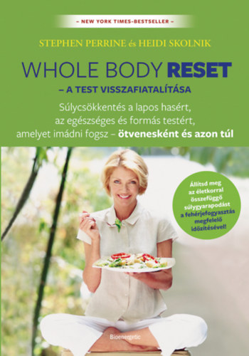Heidi Skolnik Stephen Perrine - Whole body reset - A test visszafiataltsa