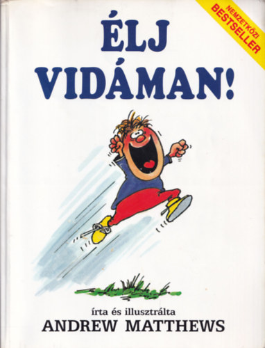 Andrew Matthews - Élj vidáman!