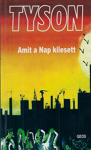 Tyson - Amit a Nap kilesett