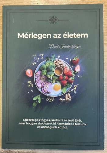 Bod� Istv�n - M�rlegen az �letem