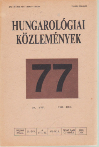 Jung K�roly, Papp Gy�rgy Danyi Magdolna - Hungarol�giai k�zlem�nyek 77. ( 20. �vfolyam )