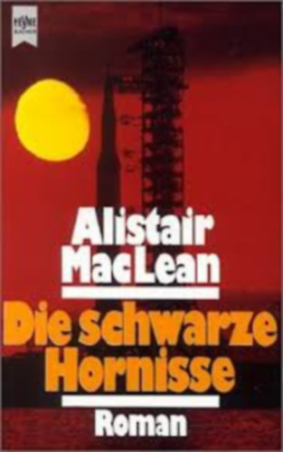 Alistair MacLean - Die schwarze Hornisse