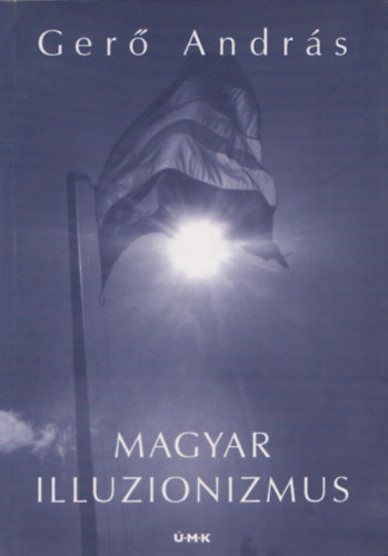 Gerő András - Magyar illuzionizmus (Dedikált)
