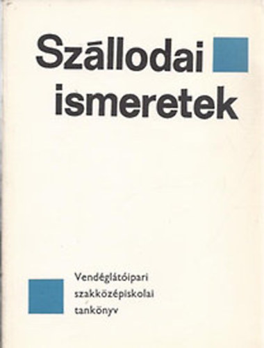 Rzsahegyi Gyrgy - Szllodai ismeretek