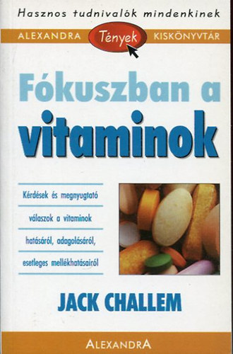 Jack Challem - Fkuszban a vitaminok