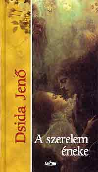 Dsida Jen� - A szerelem �neke