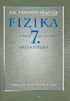 Dr. Ztonyi Sndor - Fizika 7. Munkafzet - 00715/M