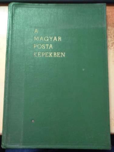 Magyar posta - A magyar posta k�pekben