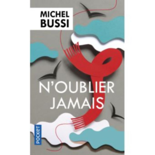 Michel Bussi - N'oublier jamaismichel