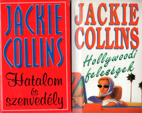 Jackie Collins - 2 db Jackie Collins knyv: Hollywoodi felesgek, Hatalom s szenvedly.