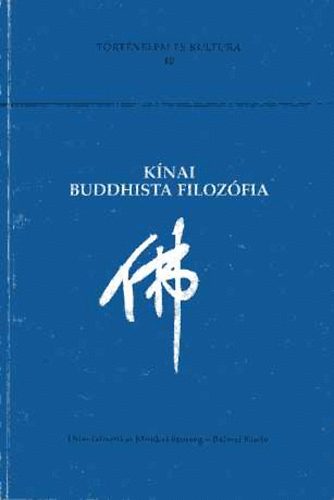 T�kei Ferenc  (szerk) - K�nai buddhista filoz�fia