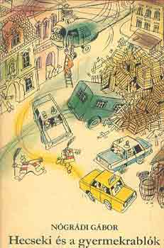 N�gr�di G�bor - Hecseki �s a gyermekrabl�k