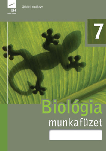 Biolgia munkafzet 7. (Ksrleti tanknyv)