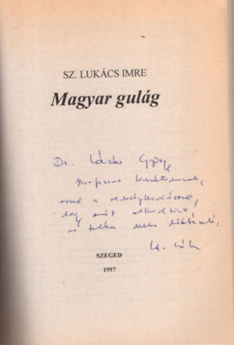 Sz. Lukcs Imre - Magyar gulg - dediklt