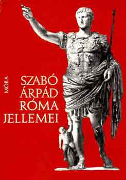 Szab� �rp�d - R�ma jellemei