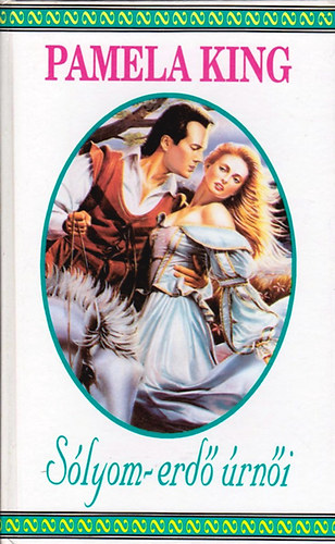 Pamela King - Sólyom-erdő úrnői