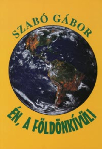 Szab Gbor - n, a fldnkvli