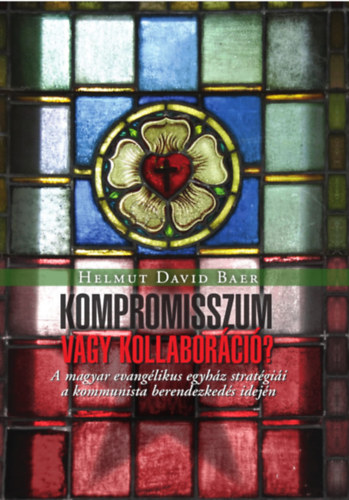 Helmut David Baer - Kompromisszum vagy kollaborci