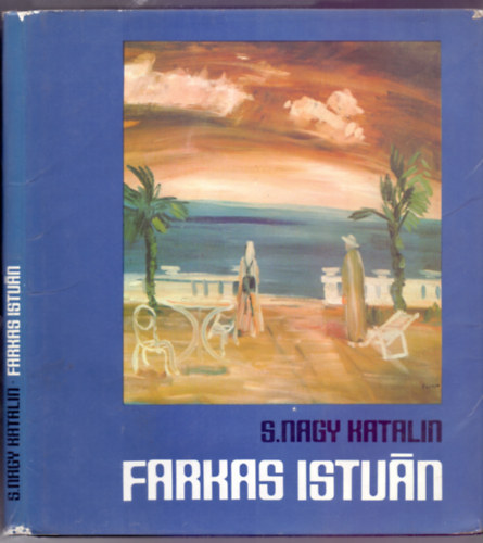 S.Nagy Katalin - Farkas Istv�n (Monogr�fia)