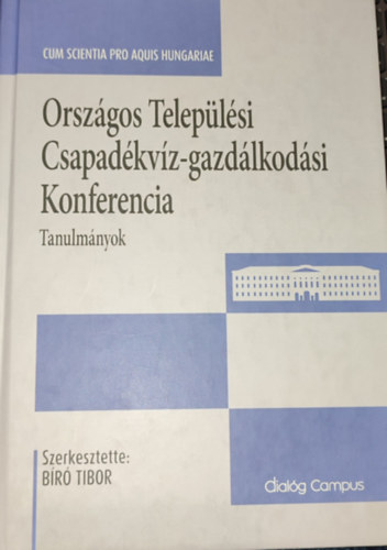 Dr. B�r� Tibor - Orsz�gos Telep�l�si Csapad�kv�z-gazd�lkod�si Konferencia