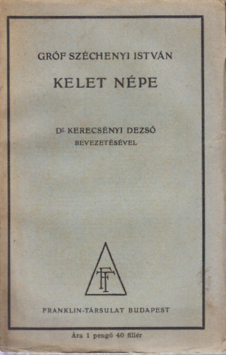 Szchenyi Istvn - A Kelet Npe