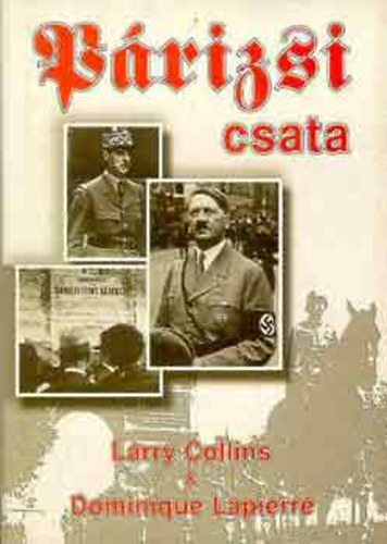Larry Collins; Dominiqui Lapierre - Prizsi csata