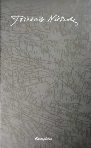 Friedrich Nietzsche - A hatalom akar�sa