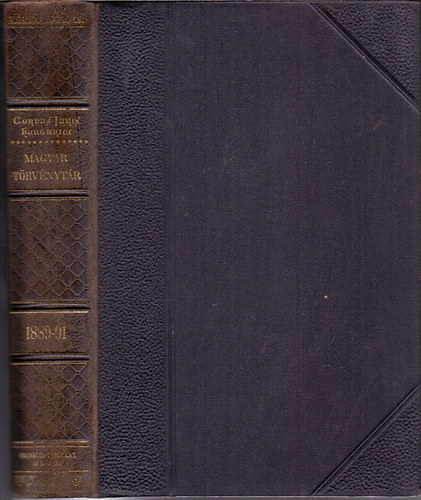 Dr. M�rkus Dezs�  (szerk.) - Corpus Juris Hungarici - Magyar T�rv�nyt�r - 1889-1891. �vi t�rv�nyczikkek