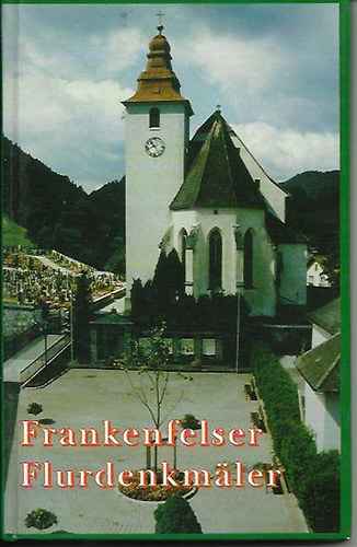 Frankenfelser Flurdenkmaler