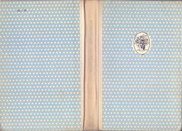 Szab Magda - Szletsnap