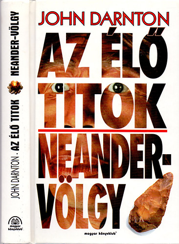 John Darnton - Az l titok: Neander-vlgy