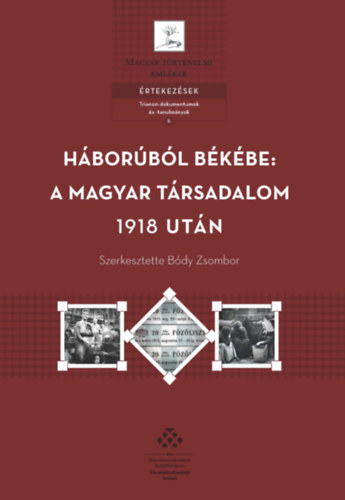 Bdy Zsombor - Hborbl bkbe: a magyar trsadalom 1918 utn