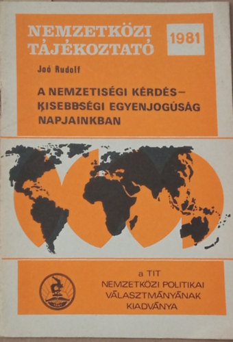 Jo� Rudolf - A nemzetis�gi k�rd�s - Kisebbs�gi egyenjog�s�g napjainkban (Dedik�lt)