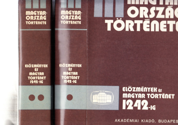 Magyarorszg trtnete: elzmnyek s magyar trtnet 1242-ig I-II.