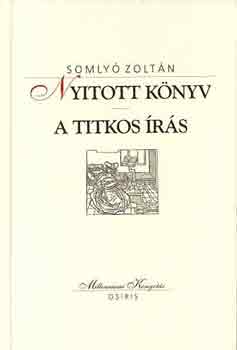 Somly� Zolt�n - Nyitott k�nyv-A titkos �r�s