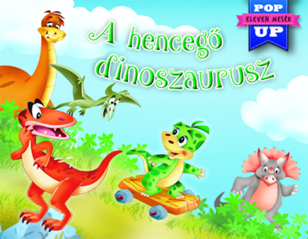 Eleven mes�k - A henceg� dinoszaurusz