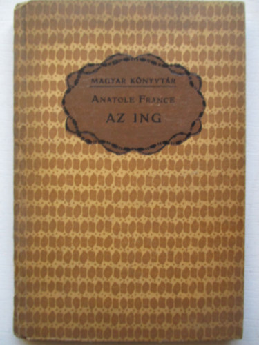 Anatole France - Az ing