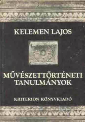 Szerz Kelemen Lajos Szerkeszt Szab T. Attila B. Nagy Margit Dvid Gyula - Mvszettrtneti tanulmnyok   - A szentbenedeki kastly s hmes oszlopai -  Mennyezet- s karzatfestmnyek a XVII. szzadbl - A gognvraljai mennyezetfestmny kszttetje s kora
