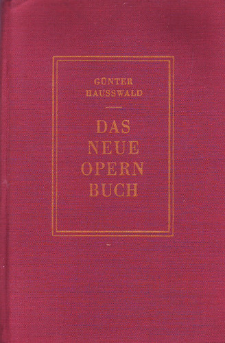 G�nter Hausswald - Das neue Opern buch (n�met nyelv�)